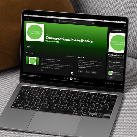 Conversations in Aesthetics 🔊 Ep 10: Building Trust in Skincare Retail