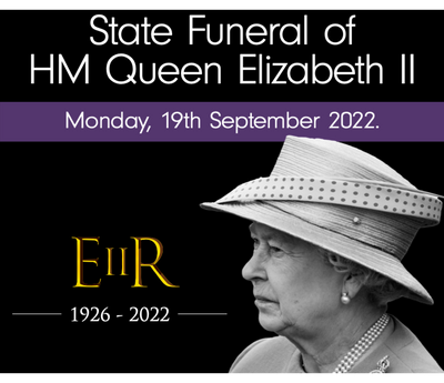 Bank Holiday – State Funeral of HM Queen Elizabeth II