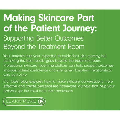 Making Skincare Part of the Patient Journey: Supporting Better Outcomes Beyond the Treatment Room