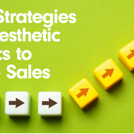 Top Strategies for Aesthetic Clinics to Drive Sales