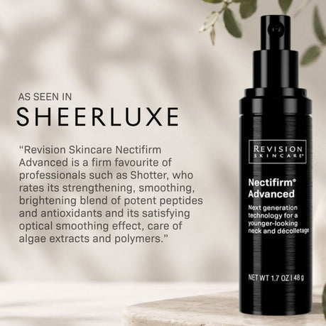 Revision Skincare® Nectifirm® ADVANCED Featured in SheerLuxe